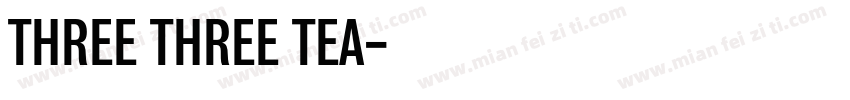 THREE THREE TEA字体转换